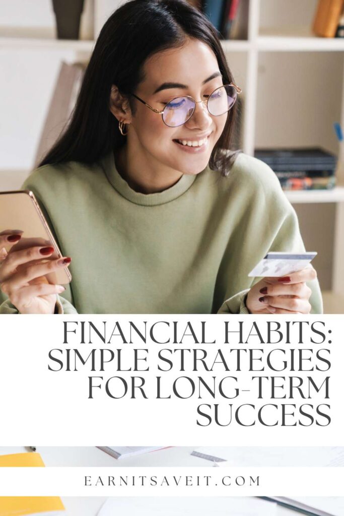 Financial Habits Simple Strategies for Long-Term Success